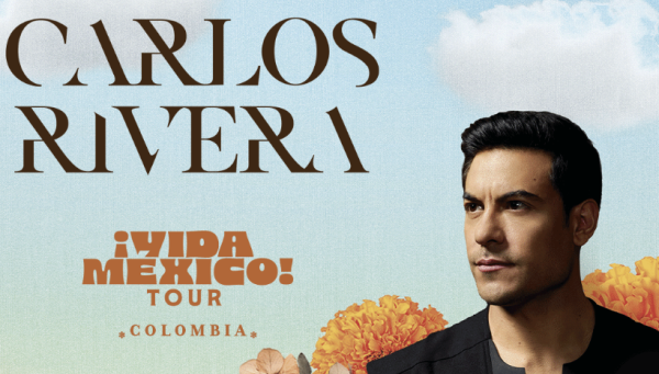 Carlos Rivera regresa a Colombia con su ¡Vida México! Tour